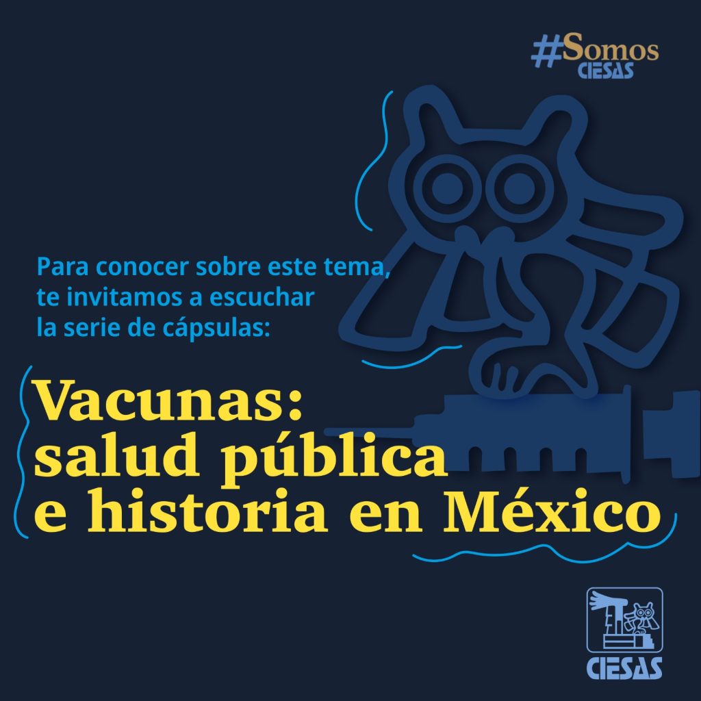 Cápsulas Vacunas: salud pública e historia en México